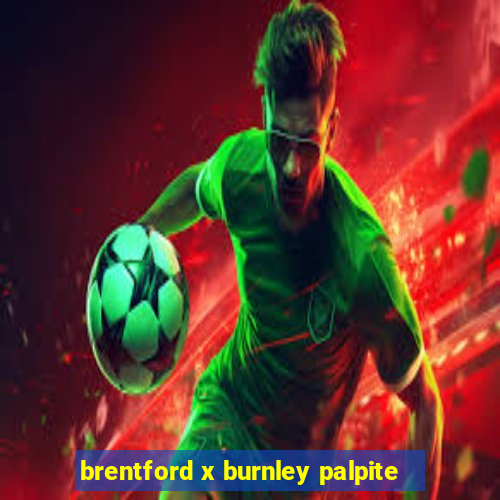 brentford x burnley palpite